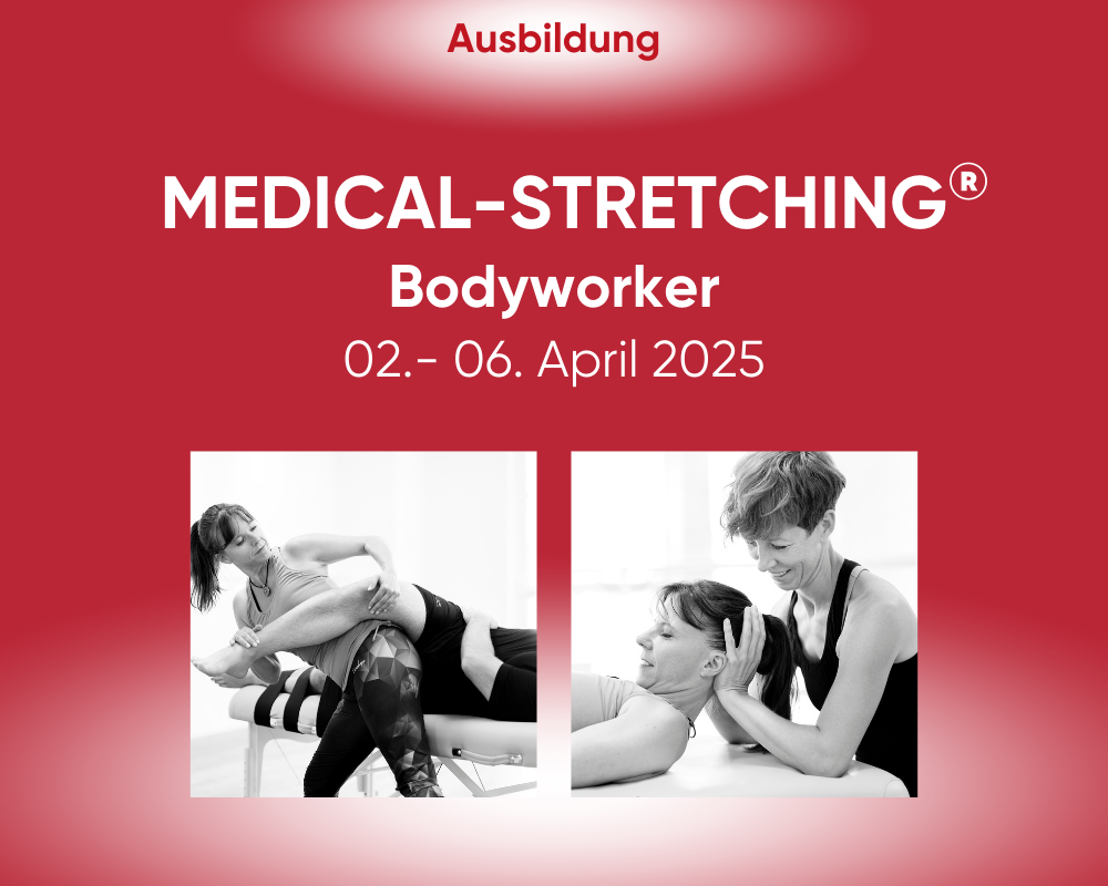 Ausbildung zum MEDICAL-STRETCHING® Bodyworker noch 4 Plätze frei - Die ...